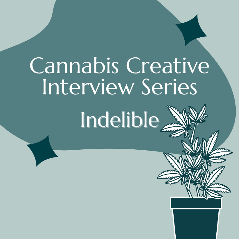 Cannabis Creative Interview: Owen Reader of Indelible