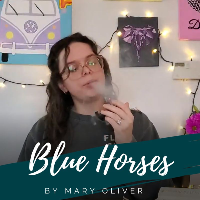 Puffs & Poetry: Blue Horses by Mary Oliver